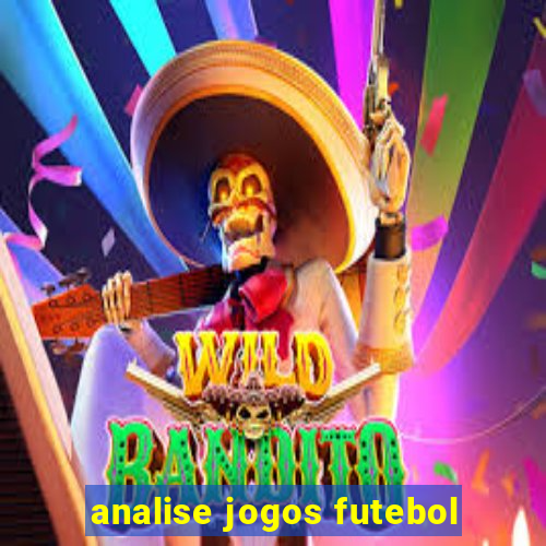 analise jogos futebol